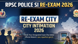 RPSC Rajasthan Police SI Re-Exam City 2026