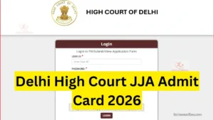 Delhi High Court JJA Mains Admit