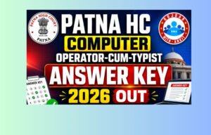 Patna High Court Computer Operator-cum-Typist Answer Key 2026 Out