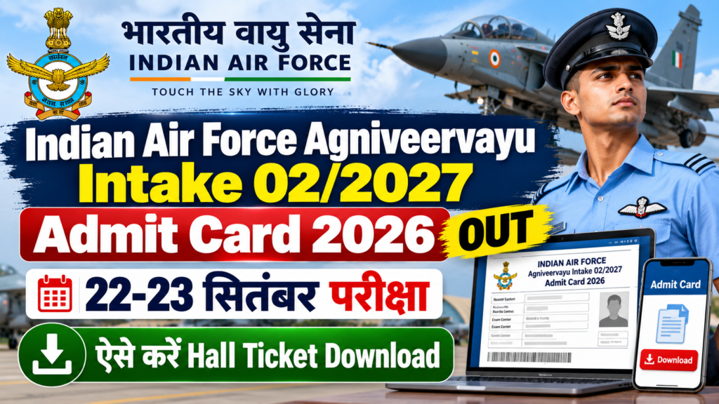 Indian Air Force Agniveervayu Intake 02/2027 Admit Card 2026 OUT