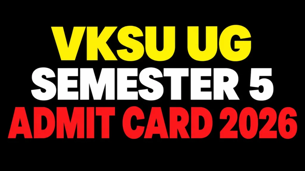 VKSU UG 5th Semester Admit Card